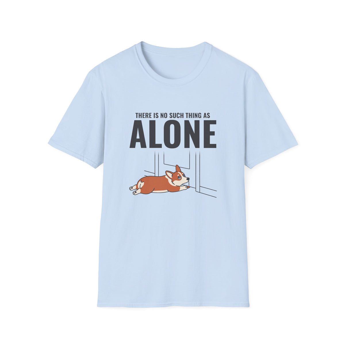 Never Alone T-Shirt