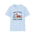 Smell Every Flower T-Shirt