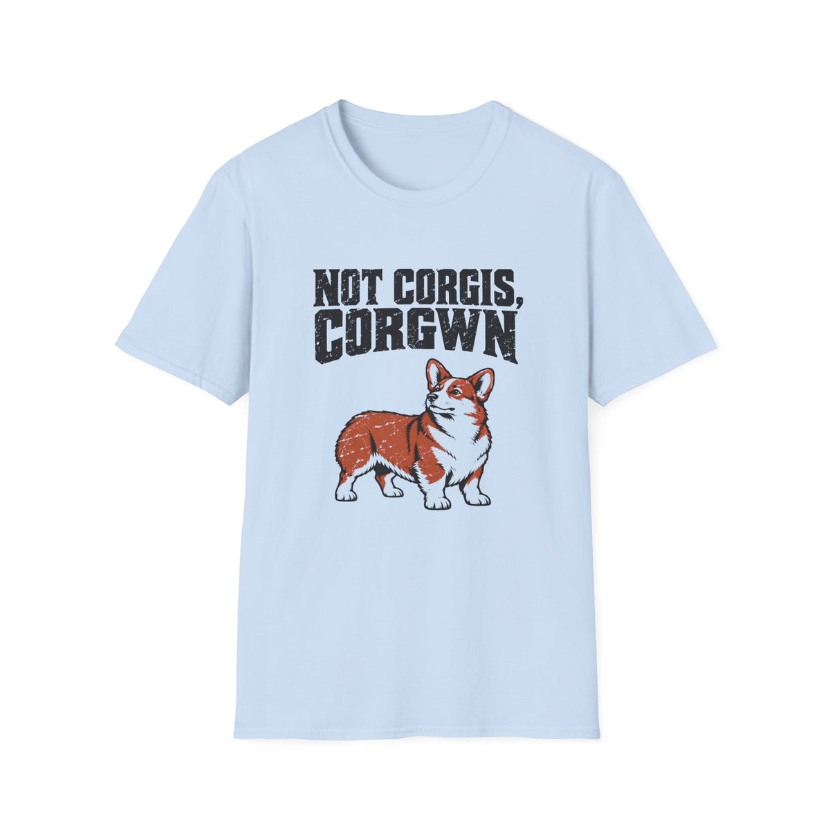 Not Corgis Corgwn T-Shirt