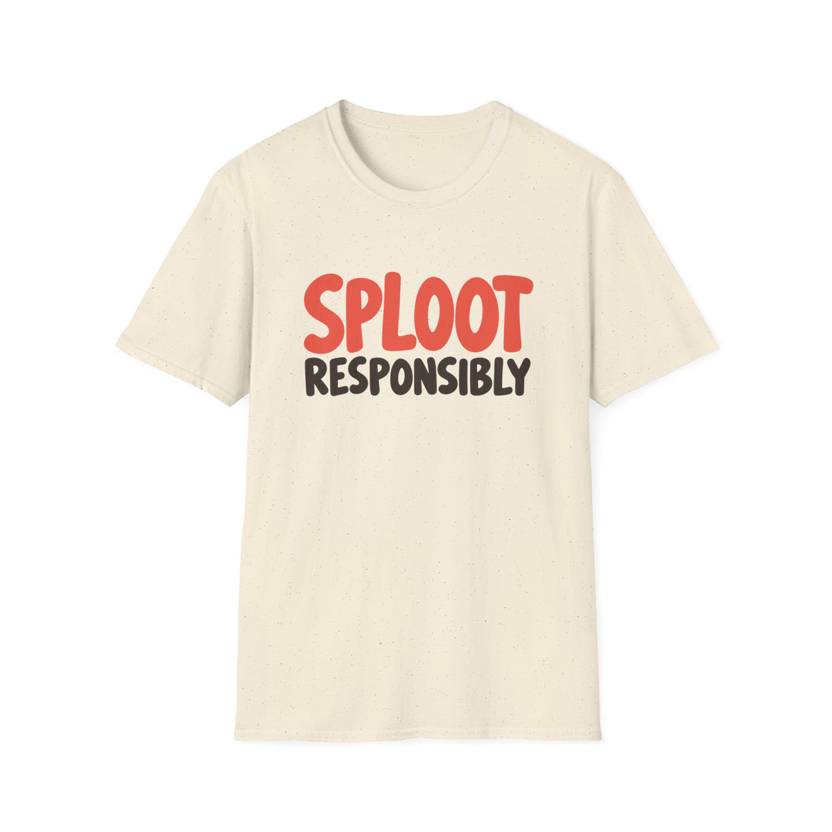 Sploot Responsibly T-Shirt