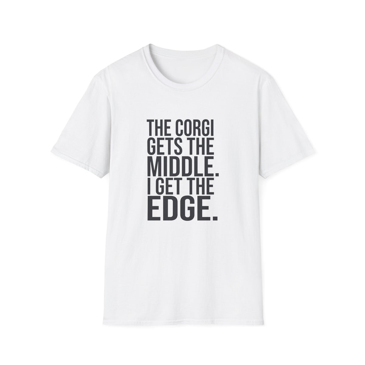 Corgi Gets Middle T-Shirt