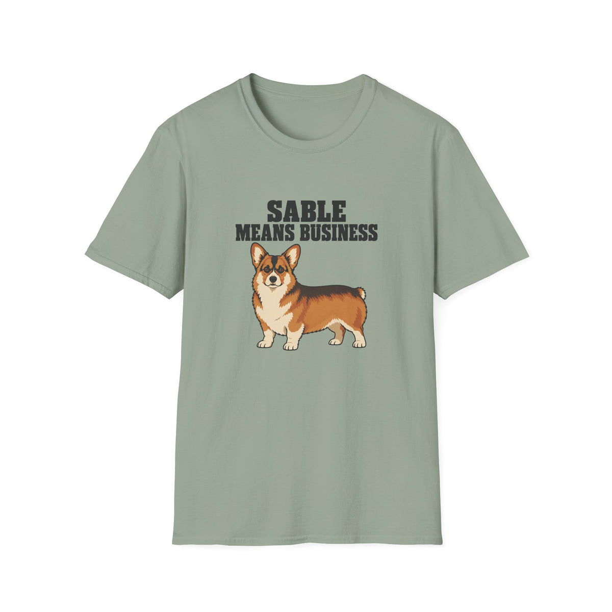 Sable Means Business T-Shirt