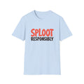 Sploot Responsibly T-Shirt