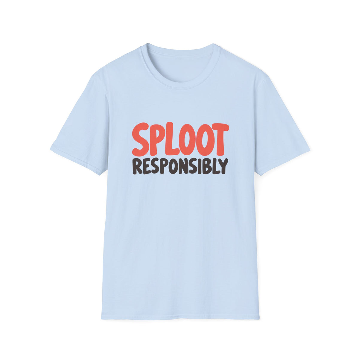 Sploot Responsibly T-Shirt