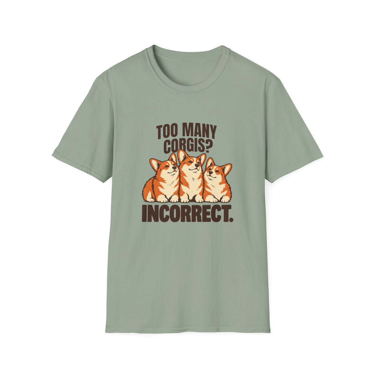 Too Many Corgis T-Shirt