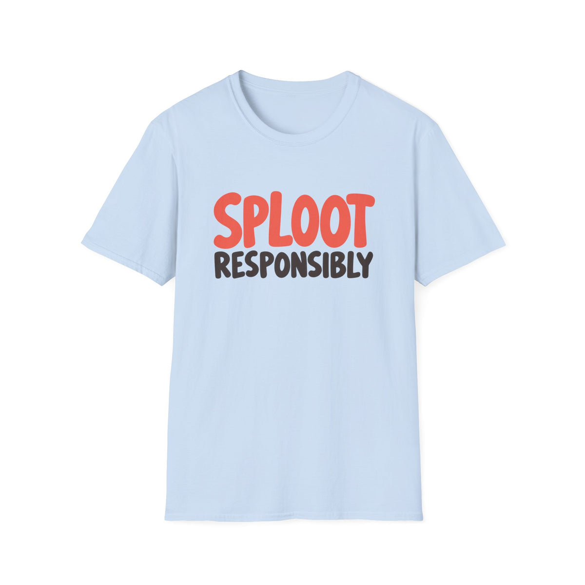 Sploot Responsibly T-Shirt
