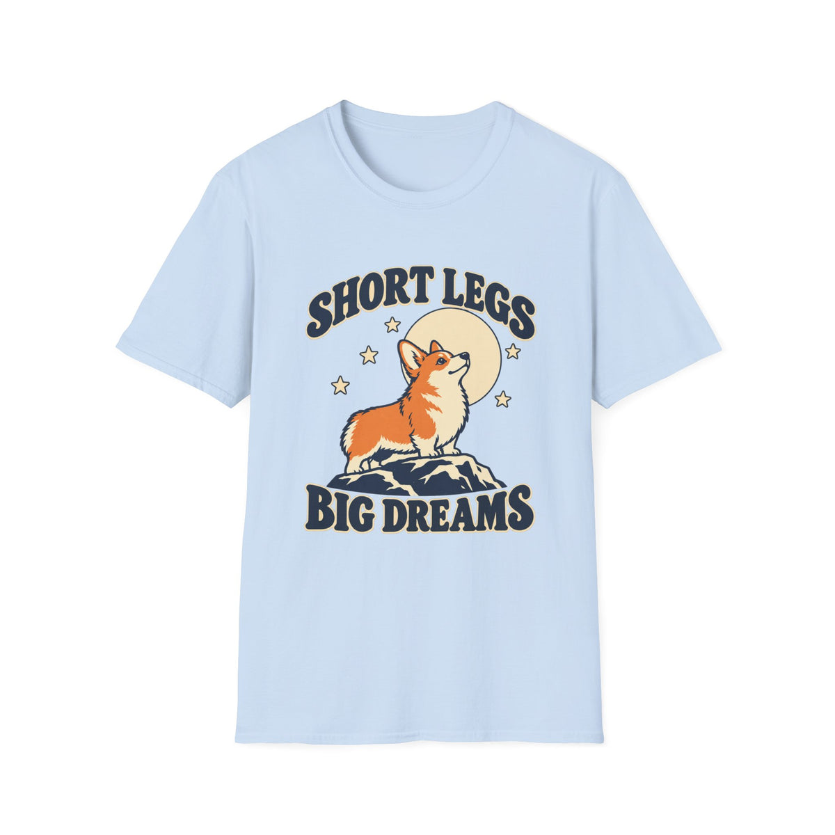 Short Legs Big Dreams T-Shirt