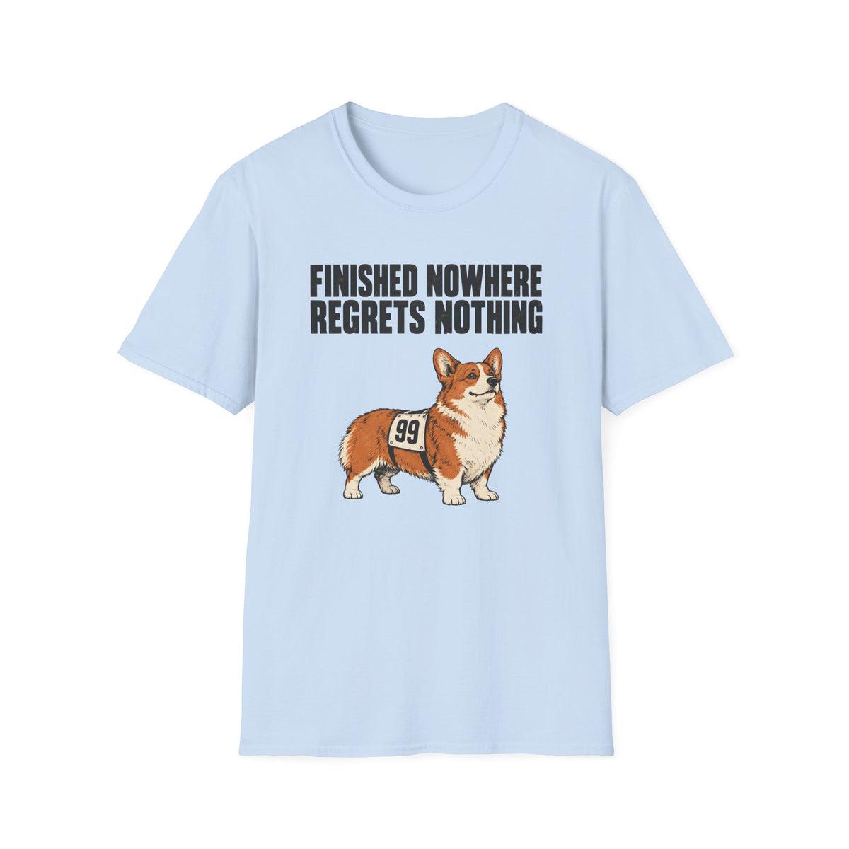 Regrets Nothing T-Shirt