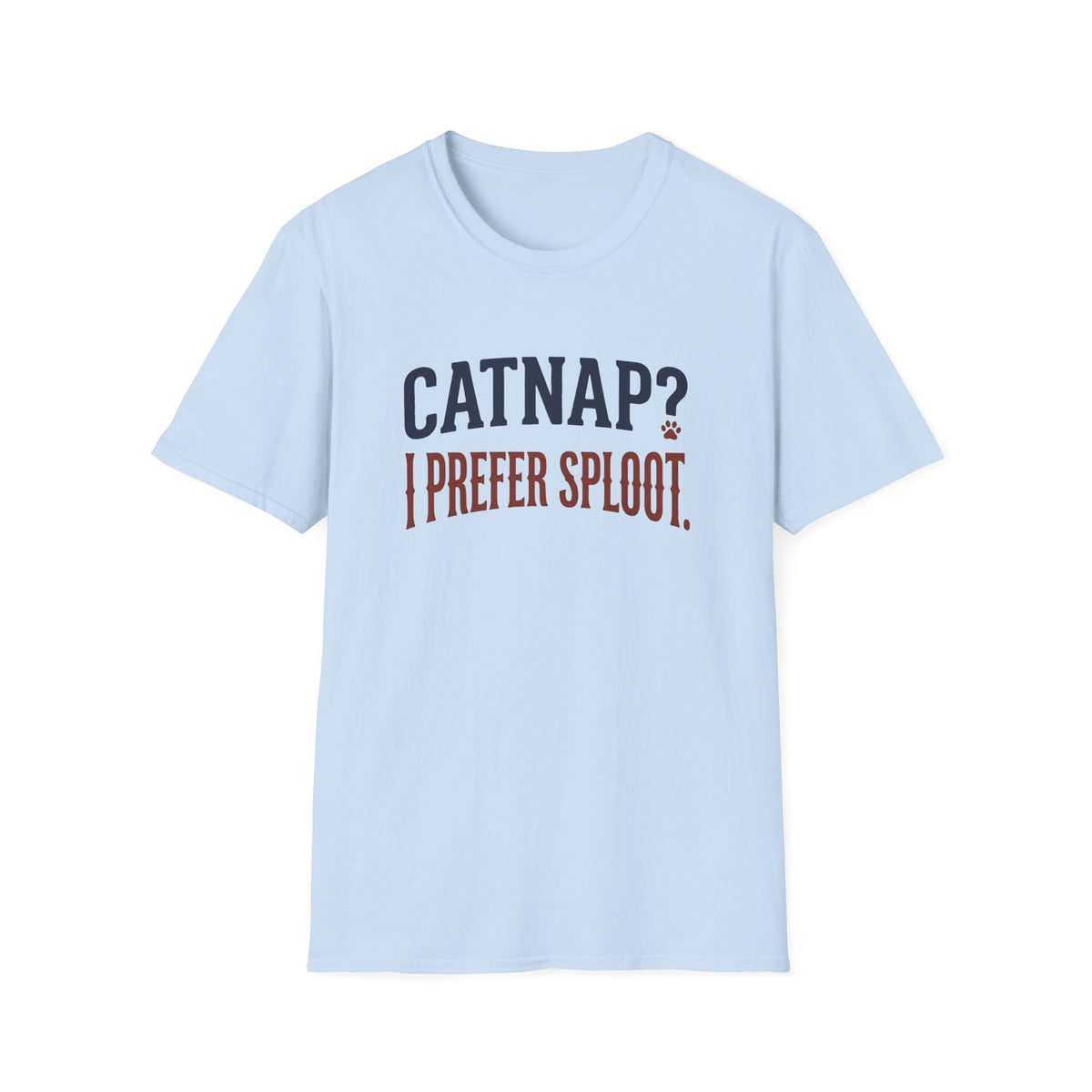 Sploot Over Catnap T-Shirt