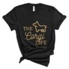 the corgi life t-shirt corgis paradise apparel accessories