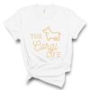 the corgi life t-shirt corgis paradise apparel accessories